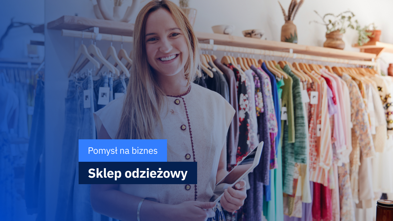 pomysł na biznes - sklep odzieżowy