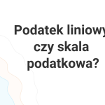 podatek liniowy czy skala?