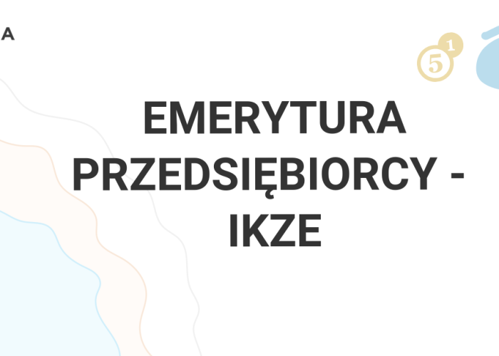 IKZE - emerytura przedsiębiorcy