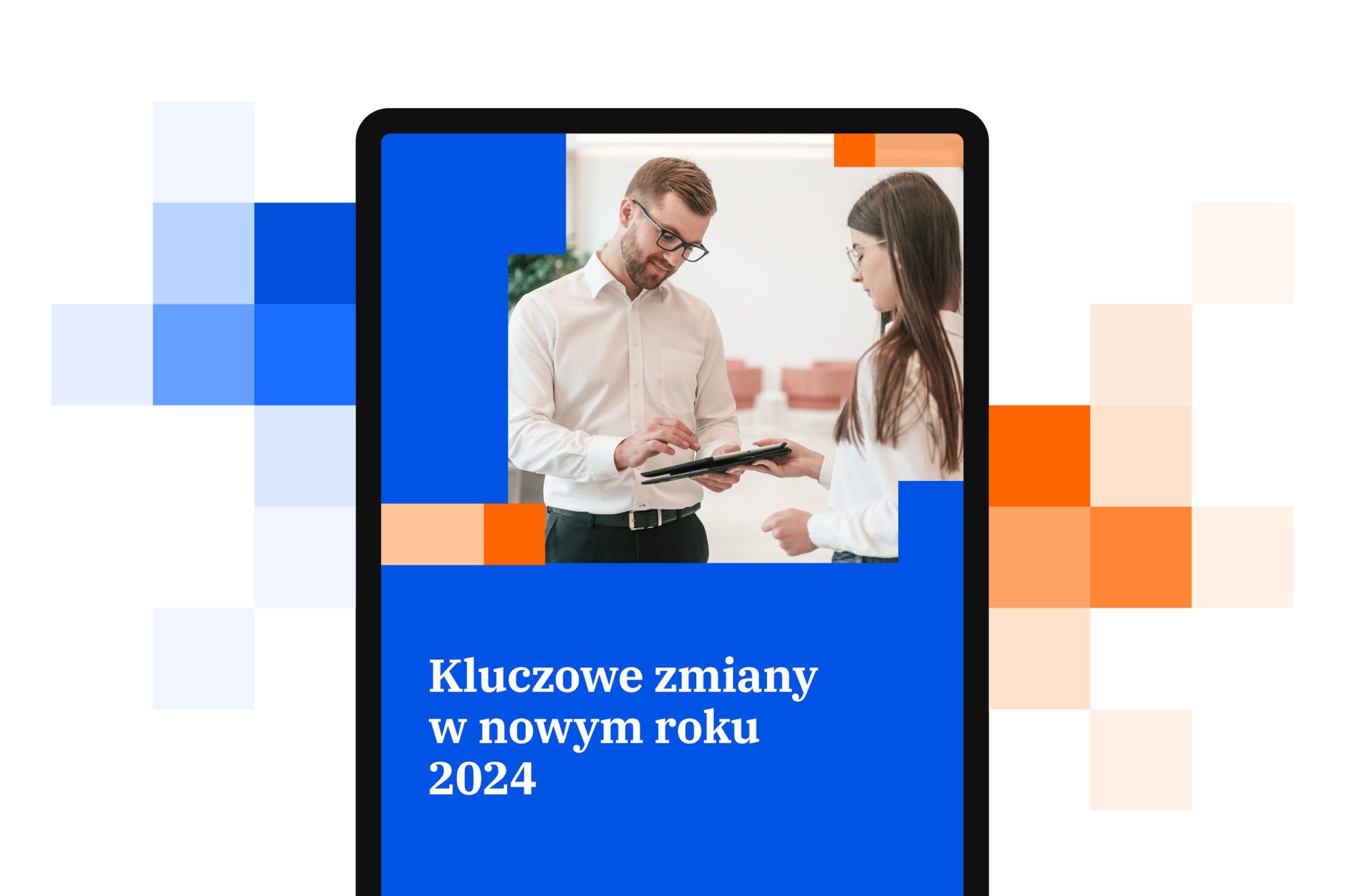 Kluczowe zmiany na przełomie roku