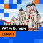 VAT w Estonii