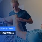 własny biznes fizjoterapeuta