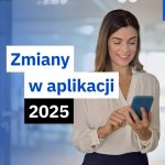 lista zmian w aplikacji 2025