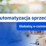 globalny e-commerce automatyzacje