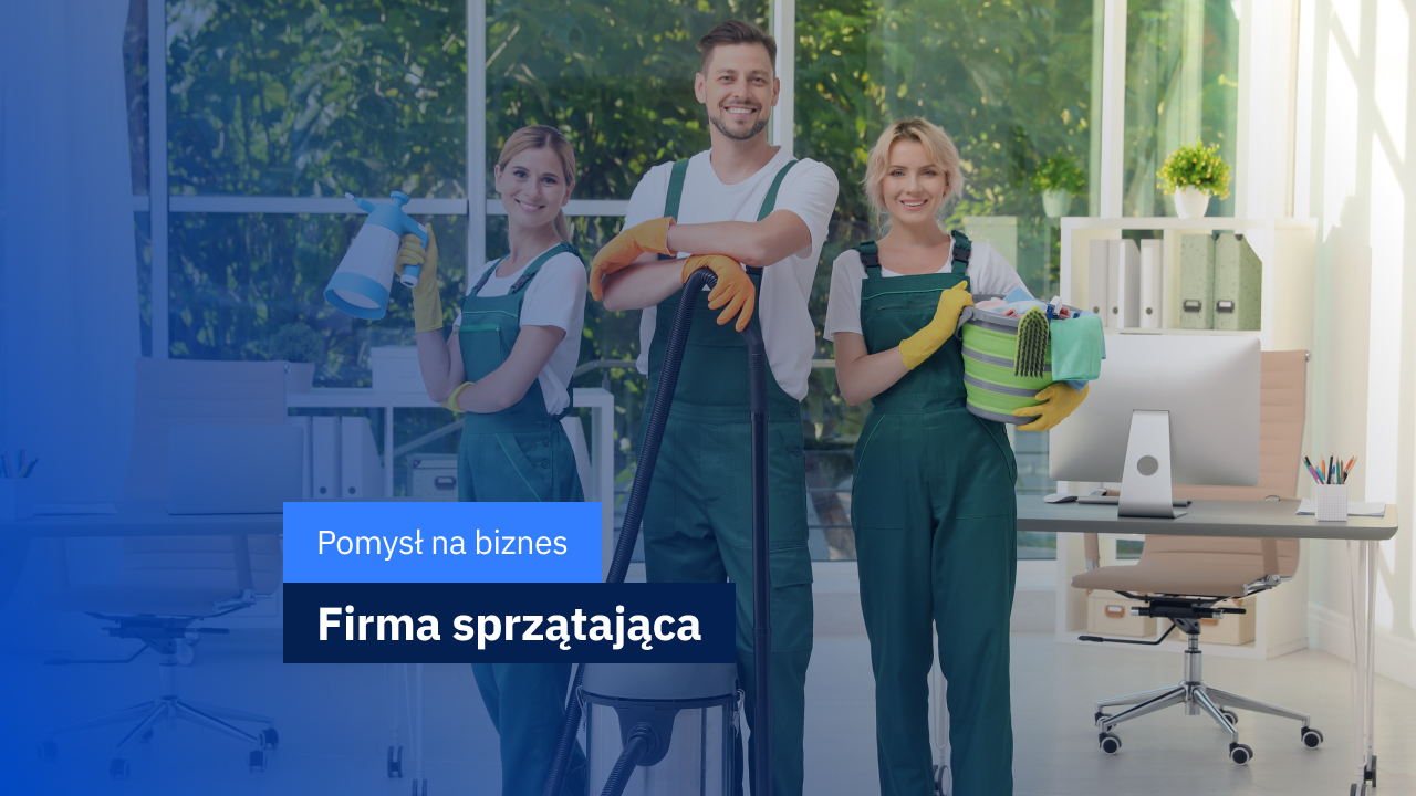 jak za założyć firmę sprzątającą?